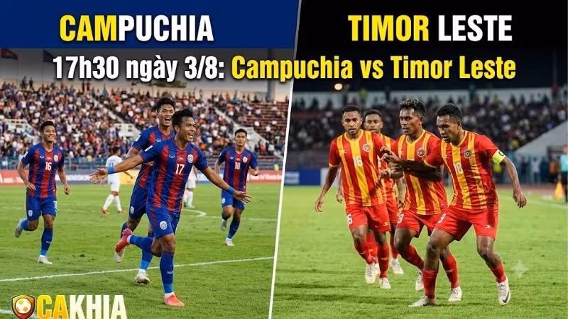 Nhận định trận đấu 17h30 ngày 3/8: Campuchia vs Timor Leste